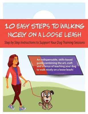 Louise Stapleton-Frappell - 10 Steps to Walking Nicely on a Loose Leash, Häftad