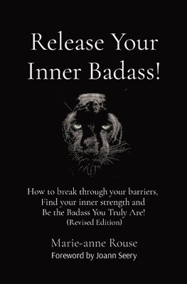 Marie-Anne Rouse, Marie-anne Rouse - Release Your Inner Badass!, Häftad