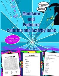 bokomslag Manicure and Pedicure Coloring and Activity Book