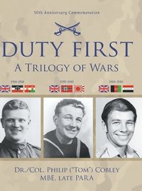 bokomslag DUTY FIRST - A Trilogy of Wars
