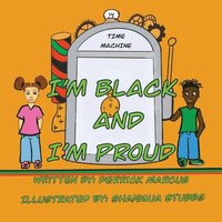 bokomslag I'm Black and I'm Proud