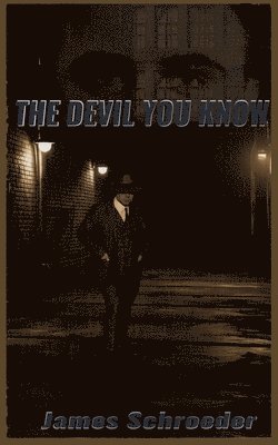 The Devil You Know 1