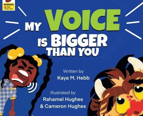 My Voice Is Bigger Than You 1