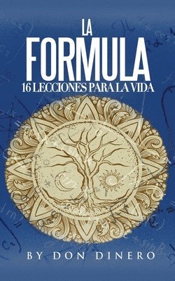 Don Dinero - La Formula: 16 Lecciones Para La Vida, Häftad