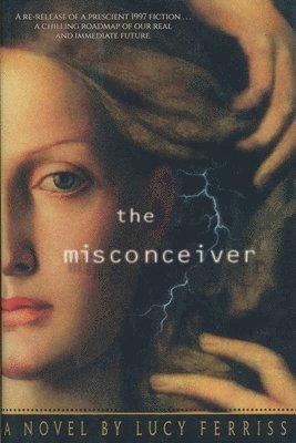 Lucy Ferriss - Misconceiver, Häftad