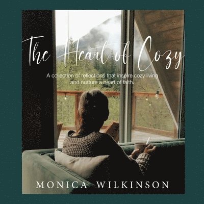 Monica Wilkinson - Heart of Cozy, Häftad