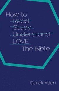 bokomslag How to Love the Bible