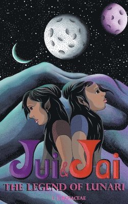 Jui & Jai and The Legend of Lunari 1