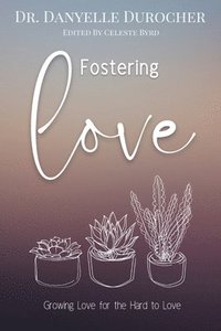 bokomslag Fostering Love