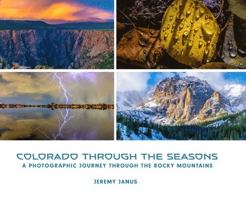 Colorado Through the Seasons