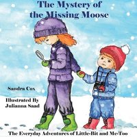 bokomslag The Mystery of the Missing Moose