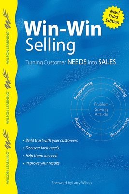 Win-Win Selling: Turning Customer Needs Into Sales 1