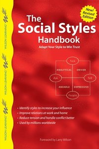 bokomslag The Social Styles Handbook: Adapt Your Style to Win Trust
