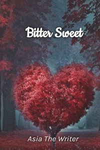 bokomslag Bitter Sweet