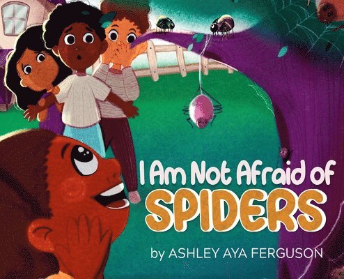 I Am Not Afraid of Spiders 1