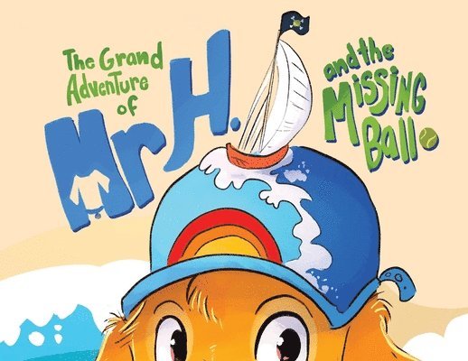 The Grand Adventure of Mr H. and the Missing Ball 1