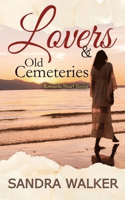 Lovers & Old Cemeteries 1