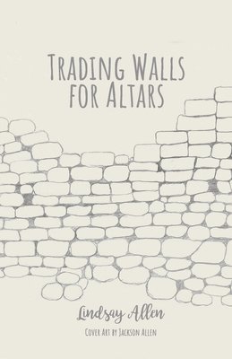 Trading Walls for Altars 1