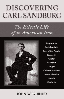 John W Quinley, John W. Quinley, W Quinley, John - Discovering Carl Sandburg, Häftad