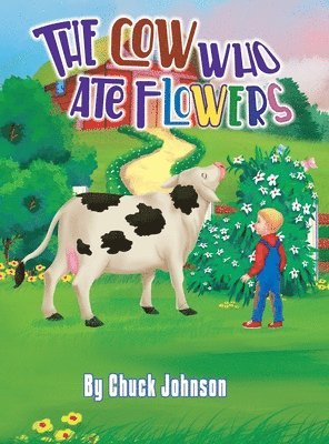 bokomslag The Cow Who Ate Flowers