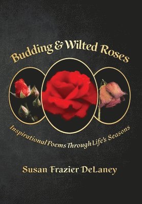 Budding & Wilted Roses