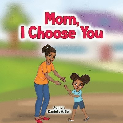 Mom, I Choose You 1