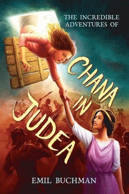 The Incredible Adventures of Chana in Judea 1