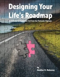 bokomslag Designing your Life's Roadmap