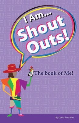 bokomslag I Am... Shout Outs! The book of me!