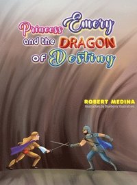 bokomslag Princess Emery and the Dragon of Destiny