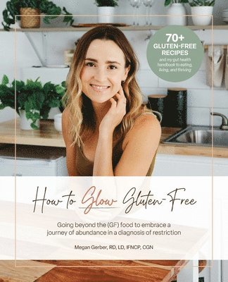 How To Glow Gluten-Free 1