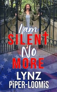 bokomslag I Am Silent No More