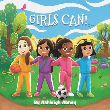 bokomslag Girls Can!