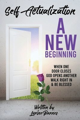 Self-Actualization - A New Beginning 1