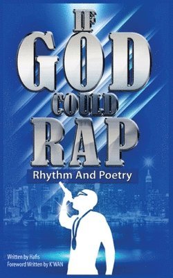 bokomslag If God could Rap (Rhythm & Poetry)