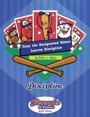 Tony the Designated Hitter Learns Discipline 1