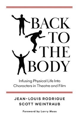 Jean-Louis Rodrigue, Scott Weintraub - Back to the Body, Häftad