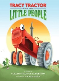bokomslag Tracy Tractor And The Little People