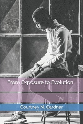 From Exposure to Evolution 1