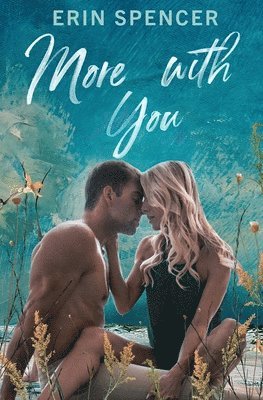 Erin Spencer - More With You, Häftad