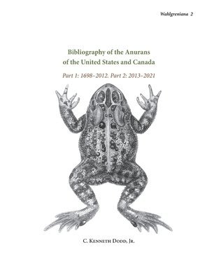 bokomslag Bibliography of the Anurans of the United States and Canada Part 1