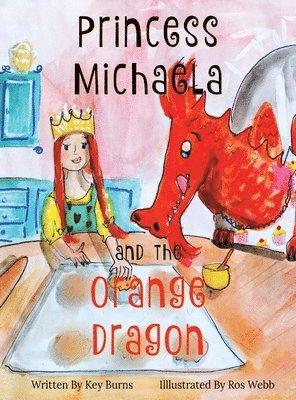 bokomslag Princess Michaela and the Orange Dragon