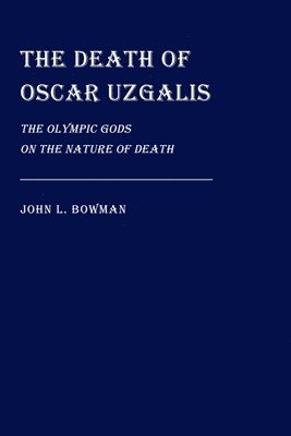 The Death of Oscar Uzgalis 1