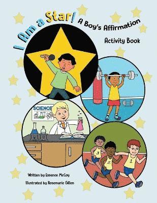 I am a Star! A Boy's Affirmation Activity Book 1