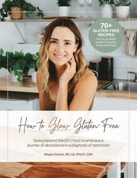 bokomslag How To Glow Gluten-Free