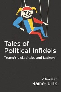bokomslag Tales of Political Infidels