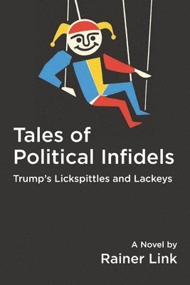 Tales of Political Infidels 1