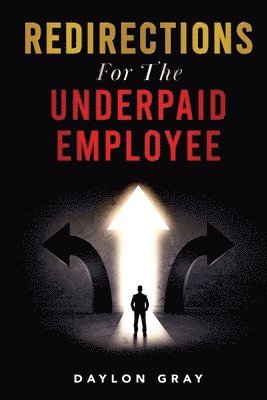 Redirections For the Underpaid Employee 1