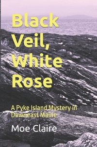 bokomslag Black Veil, White Rose