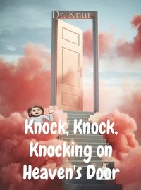 bokomslag Knock, Knock, Knocking on Heaven's Door